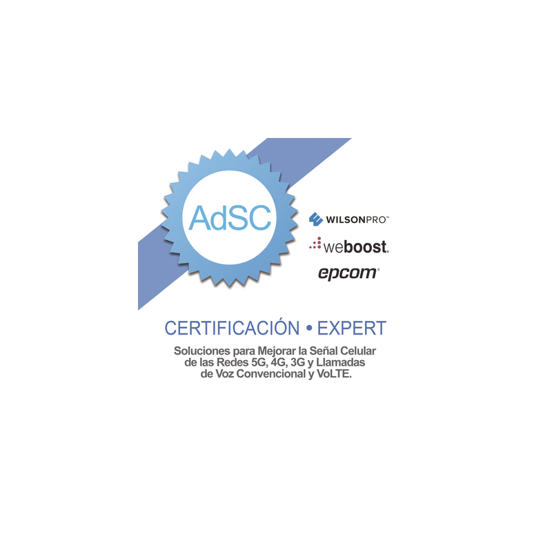 Certificación en Amplificadores de Señal Celular para Mejorar la Cobertura Celular 2G, 3G, 4G, 5G y llamadas VoLTE y convencio